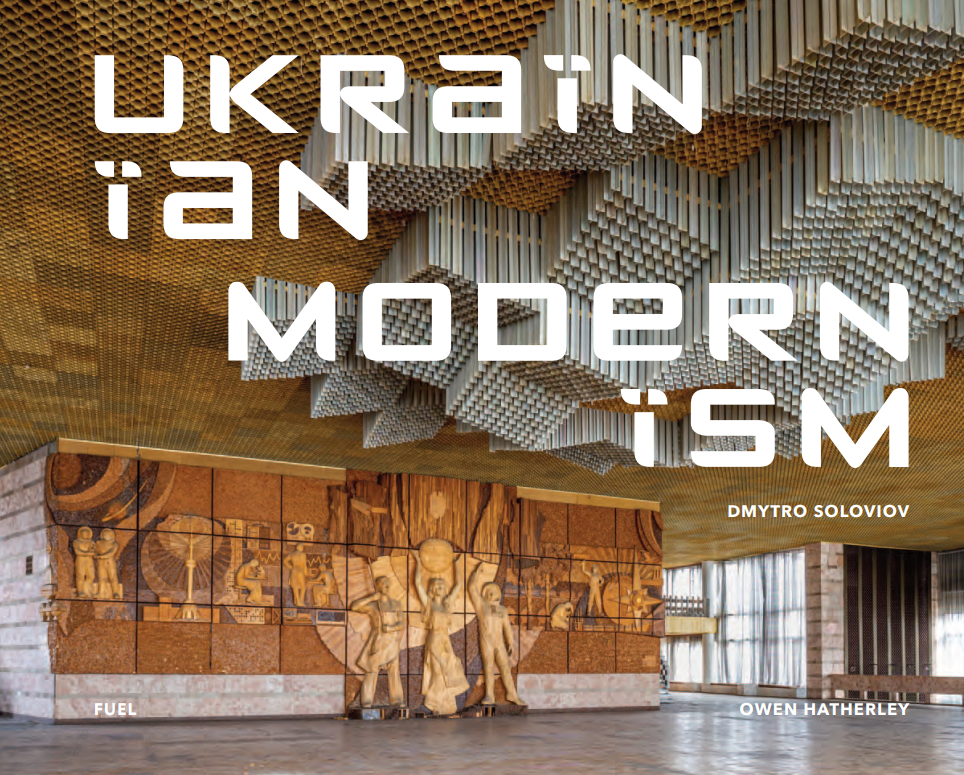 Ukrainian Modernism - FUEL Publishing